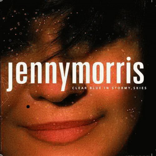 Jenny Morris - Clear Blue In Stormy Skies (2006)