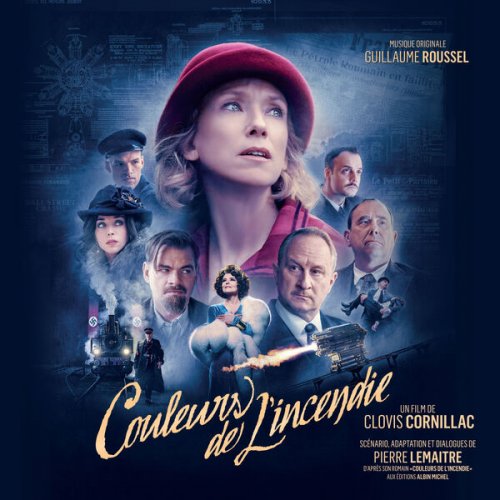 Guillaume Roussel - Couleurs de l'Incendie (Original Motion Picture Soundtrack) (2022) [Hi-Res]