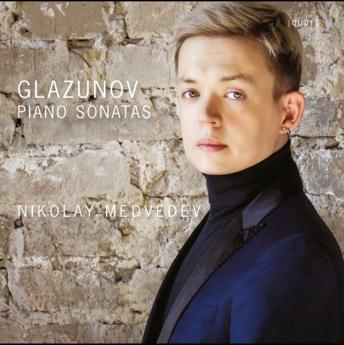 Nikolay Medvedev - Glazunov: Piano Sonatas (2022) [Hi-Res]