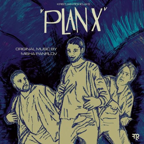 Misha Panfilov - Plan X (Original Theater Soundtrack) (2022) [Hi-Res]