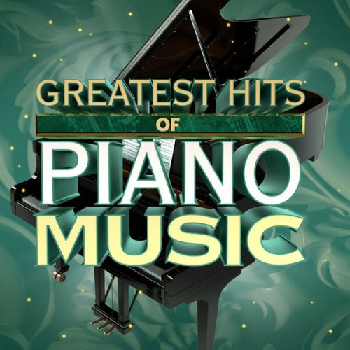 VA - Greatest Hits of Piano Music (2022)