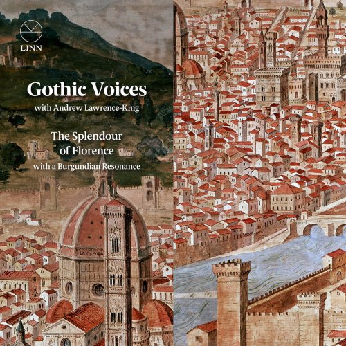 Gothic Voices - The Splendour of Florence with a Burgundian Resonance (2022) [Hi-Res]