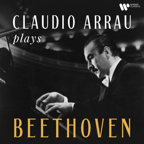 Claudio Arrau - Claudio Arrau Plays Beethoven (2022) [Hi-Res]