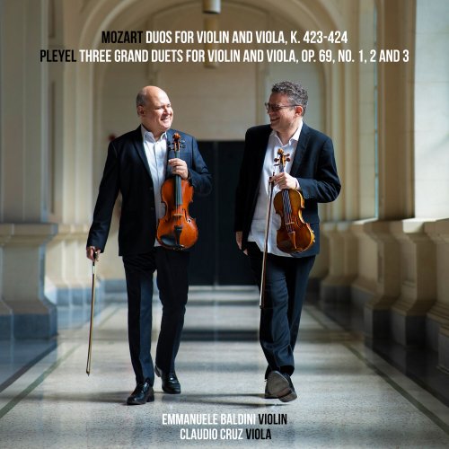 Emmanuele Baldini & Claudio Cruz - Mozart: Duos for Violin and Viola, K. 423 - 424 / Pleyel: Three Grand Duets for Violin and Viola, Op. 69, No. 1, 2 and 3 (2022) [Hi-Res]
