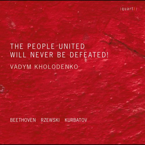 Vadym Kholodenko - The People United Will Never Be Defeated! (2022) [Hi-Res]