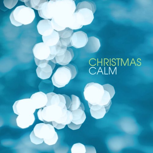 VA - Christmas Calm (2022) [Hi-Res]