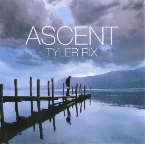 Tyler Rix - Ascent (2008)