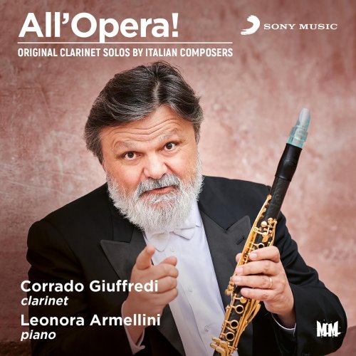 Corrado Giuffredi, Leonora Armellini - All'Opera! Original Clarinet solos by Italian composer (2022)