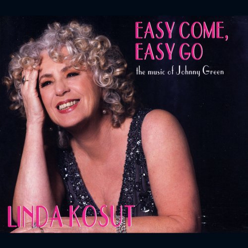 Linda Kosut - Easy Come, Easy Go (2014)