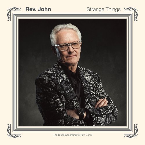 Rev. John - Strange Things (2022) Hi Res