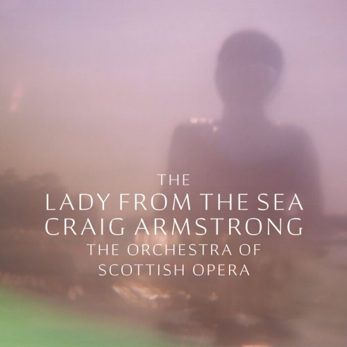 The Orchestra Of Scottish Opera & Derek Clark - The Lady From The Sea (2022)