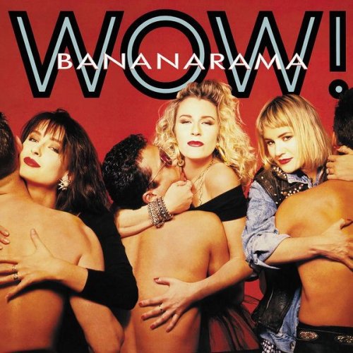 Bananarama - Wow! (Collector's Edition) (1987) [2018]