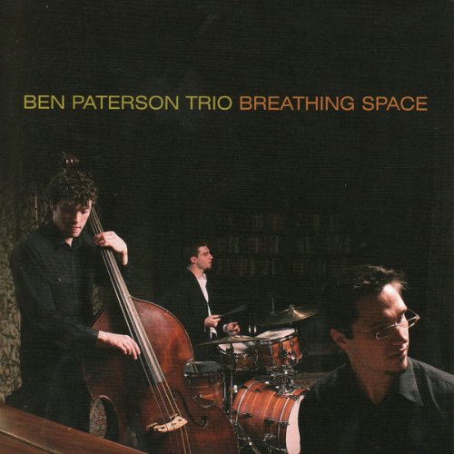 Ben Paterson Trio - Breathing Space (2007)