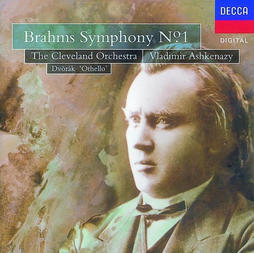 The Cleveland Orchestra, Vladimir Ashkenazy - Brahms: Symphony No. 1 / Dvorák: Othello Overture (1993)