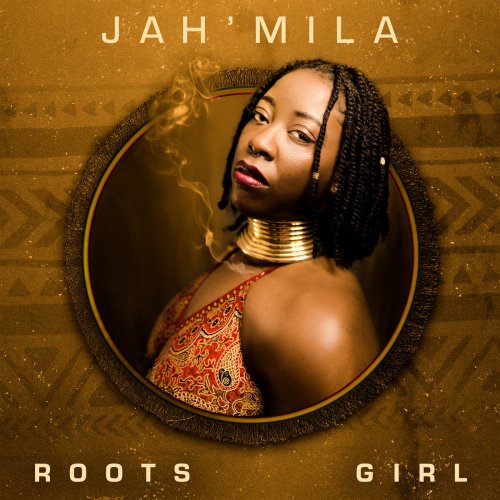 Jah'Mila - Roots Girl (2022) [Hi-Res]