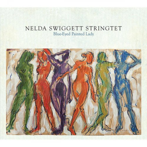 Nelda Swiggett Stringtet - Blue-Eyed Painted Lady (2014)