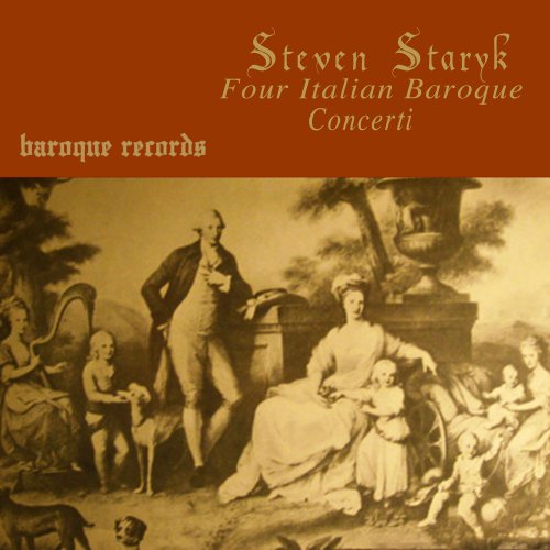 Steven Staryk, The Baroque Chamber Orchestra - Four Italian Baroque Concerti (1967) [Hi-Res]