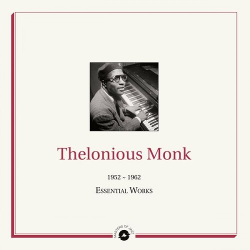 Thelonious Monk - Masters of Jazz Presents Thelonious Monk (1952 -1962 Essential Works) (2022)