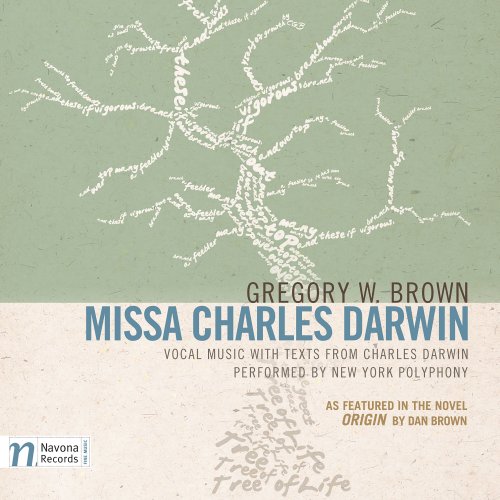 New York Polyphony - Gregory W. Brown: Missa Charles Darwin (Commentary Edition) (2017)