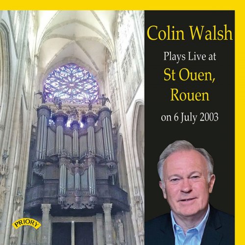 Colin Walsh - Colin Walsh Plays Live at St. Ouen, Rouen on 6 July 2003 (2022)