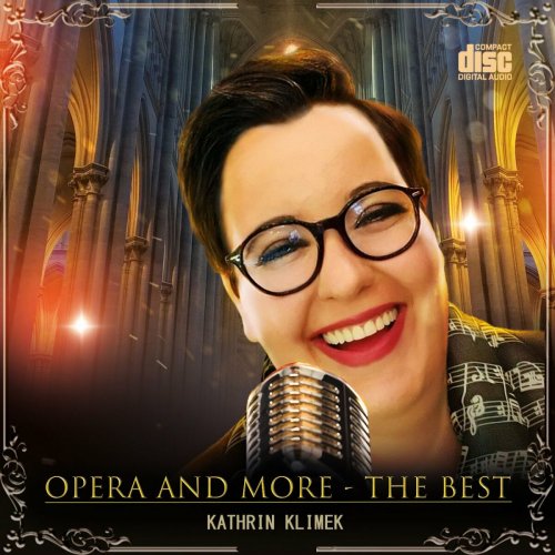 Kathrin Klimek - Opera and More - The Best (Live) (2022)