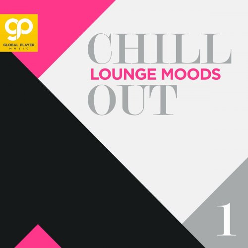 VA - Chill Out Lounge Moods, Vol. 1 (2022)