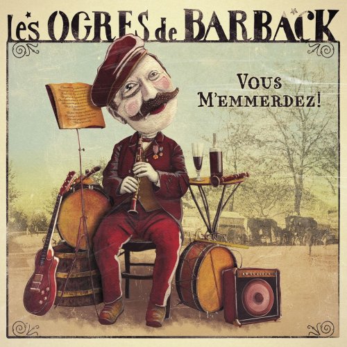 Les Ogres de Barback - Vous m'emmerdez ! (2014)