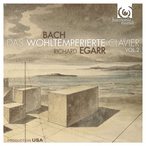 Richard Egarr - Bach: The Well-Tempered Clavier, Book 2, BWV 870-893 (2010)