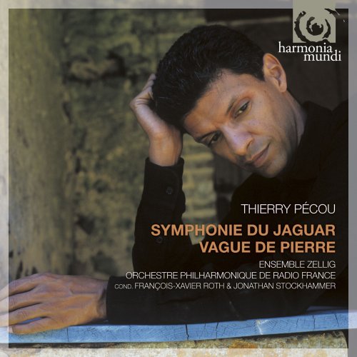 Ensemble Zellig, Orchestre Philharmonique de Radio France - Pécou: Symphonie du jaguar; vague de Pierre (2010)