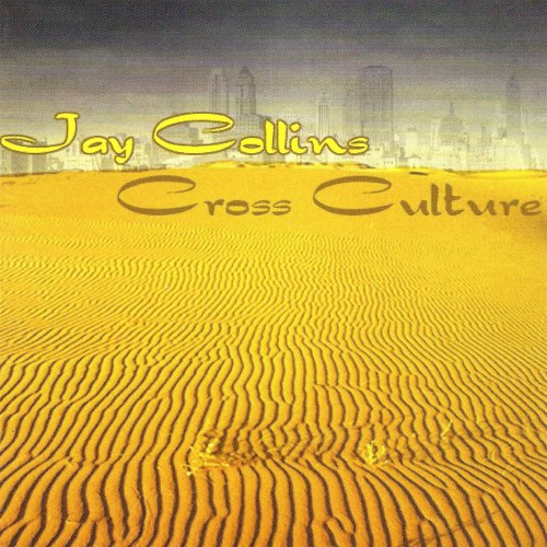 Jay Collins - Cross Culture (2005)
