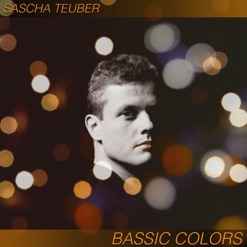 Sascha Teuber - Bassic Colors (2022)