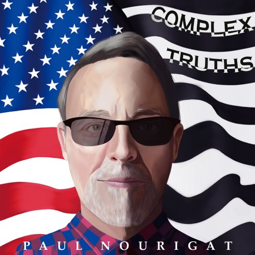 Paul Nourigat - Complex Truths (2022)