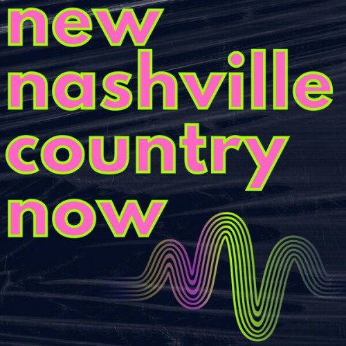 VA - New Nashville Country Now (2022)