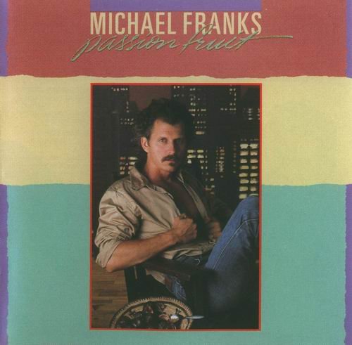 Michael Franks - Passionfruit (1983)