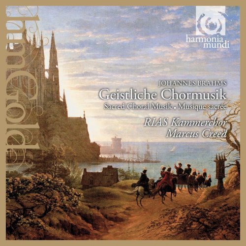 Marcus Creed, Rias Kammerchor - Brahms: Geistliche Chormusik (2009)