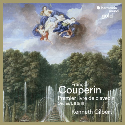 Kenneth Gilbert - Couperin: Premier livre de clavecin (Ordres I, II & III) (1971)