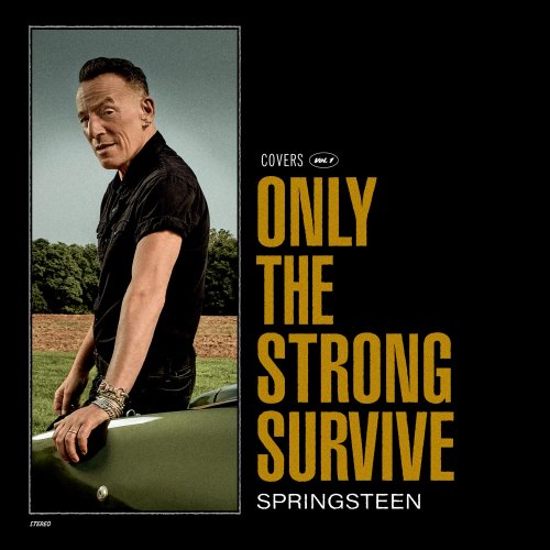 Bruce Springsteen - Only the Strong Survive (2022) [Hi-Res]