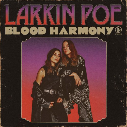 Larkin Poe - Blood Harmony (2022) [Hi-Res]