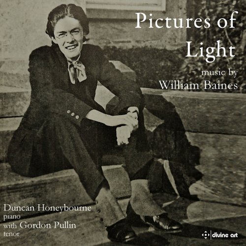 Duncan Honeybourne, Gordon Pullin - Pictures of Light: Music by William Baines (2022) [Hi-Res]