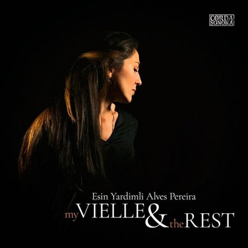 Esin Yardimli Alves Pereira - My Vielle and the Rest (12th and 13th Century Medieval Music) (2022) [Hi-Res]