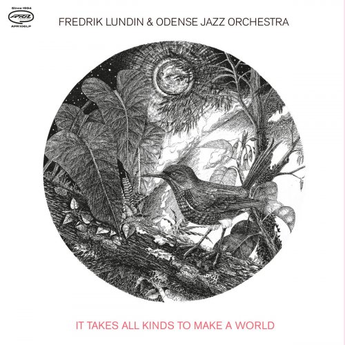 Fredrik Lundin, Odense Jazz Orchestra - It Takes All Kinds to Make a World (2022) [Hi-Res]