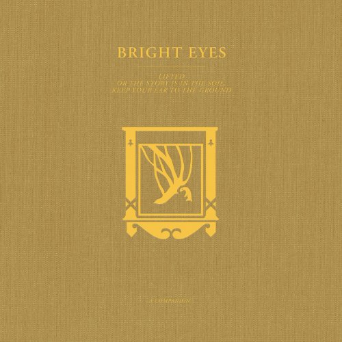 Bright Eyes - LIFTED or The Story Is in the Soil, Keep Your Ear to the Ground: A Companion (2022) [Hi-Res]