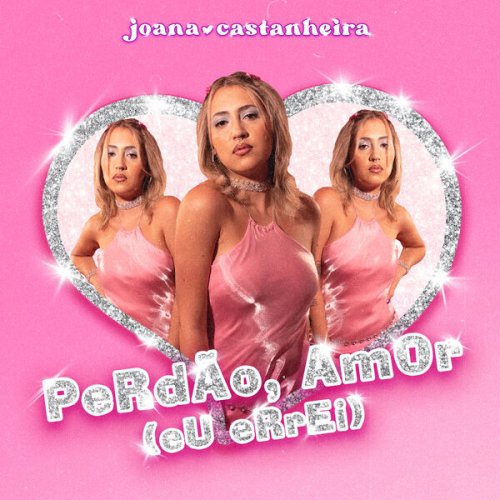 Joana Castanheira - Perdão, Amor (Eu Errei) (2022) Hi-Res