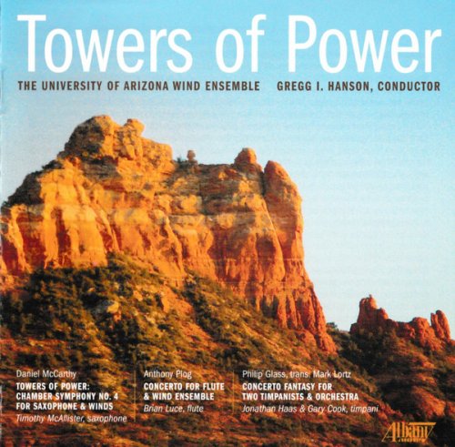 The University of Arizona Wind Ensemble, Gregg I. Hanson - McCarthy, Plog, Glass: Towers of Power (2009)