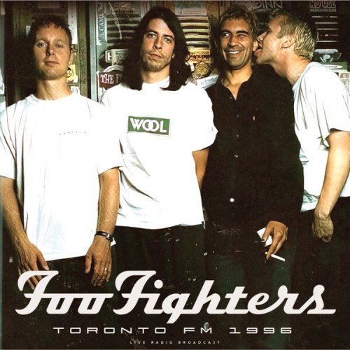 Foo Fighters - Live in Toronto 1996 (live) (1996/2022)