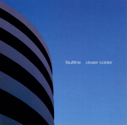 Faultline - Closer Colder (1999)