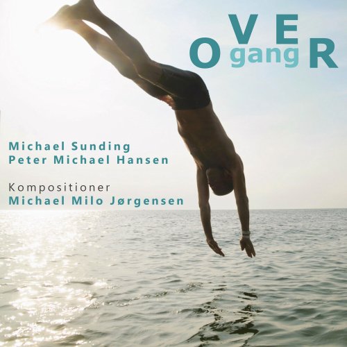 Michael Milo Jørgensen, Michael Sunding, Peter Hansen - OVERgang (2022) [Hi-Res]