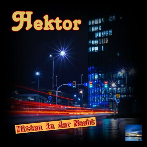 Hektor - Mitten in der Nacht (2022)