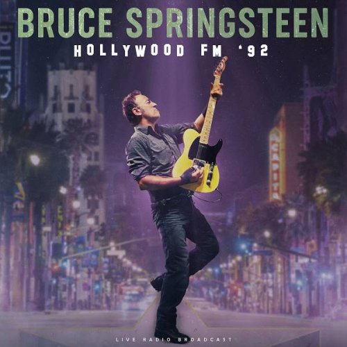 Bruce Springsteen - Hollywood FM '92 (1992/2022)