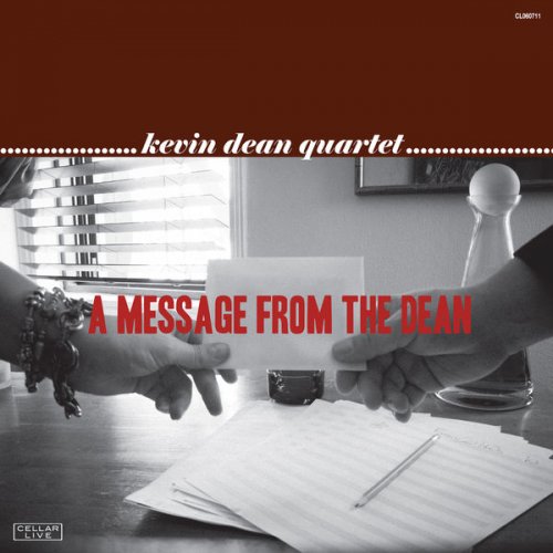Kevin Dean Quartet - A Message from the Dean (2011)
